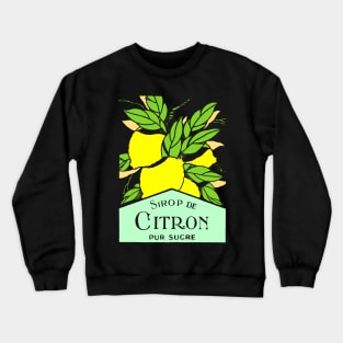 Antique Sirop de Citron Lemons Advertising Poster Crewneck Sweatshirt